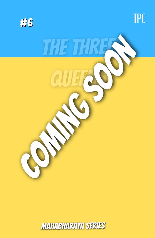 6 - The Three Queens - The Patel Comics